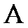 Uppercase Alpha "A"